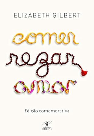 5. "Comer, Rezar, Amar" de Elizabeth Gilbert