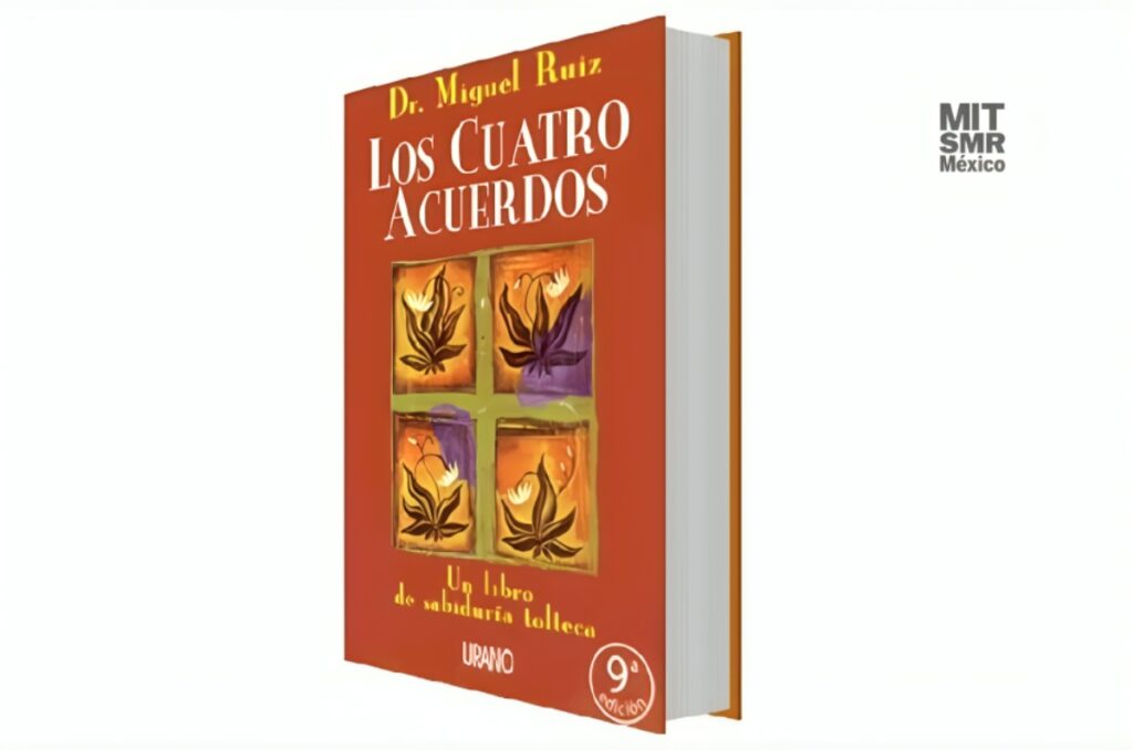 lecciones de liderazgo de los cuatro acuerdos