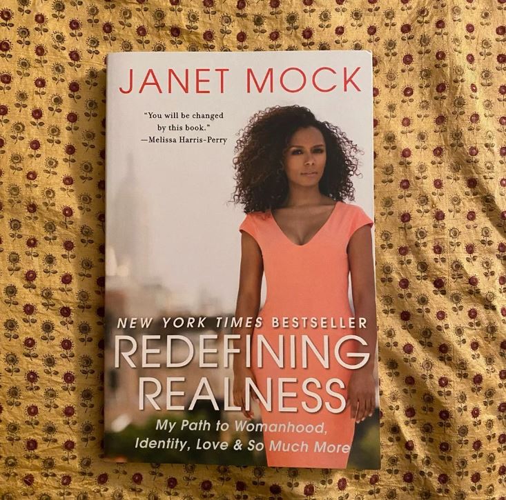 2. Redefining Realness: My Path to Womanhood, Identity, Love & So Much More, Janet Mock
