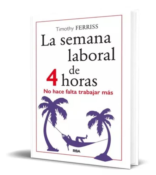 2. La semana laboral de 4 horas, Timothy Ferriss